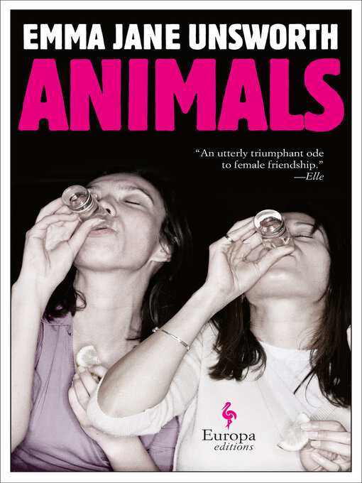 Title details for Animals by Emma Jane Unsworth - Available